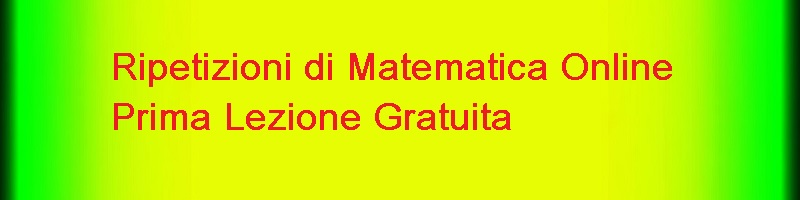 Ripetizioni di Matematica Online Prima Lezione Gratuita con Prof. Ing. Pio Caputo - Bologna e online